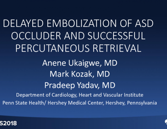 Delayed Embolization of ASD Occluder and Successful Percutaneous Retrieval