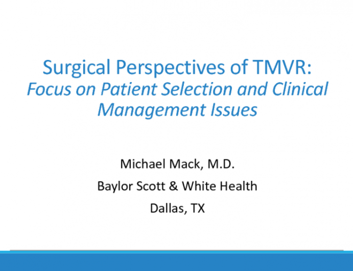 Surgical Perspectives of TMVR: Focus on Patient Selection and Clinical Management Issues