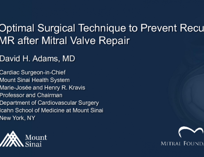Optimal Surgical Technique to Prevent Recurrent MR After Mitral Valve Repair