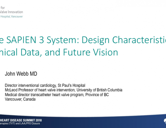Program Update: The SAPIEN 3 TAVR System - Design Characteristics, Clinical Data, and Future Vision