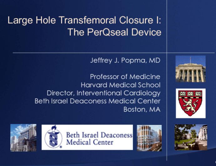 Large Hole Transfemoral Closure I: The PerQseal Device