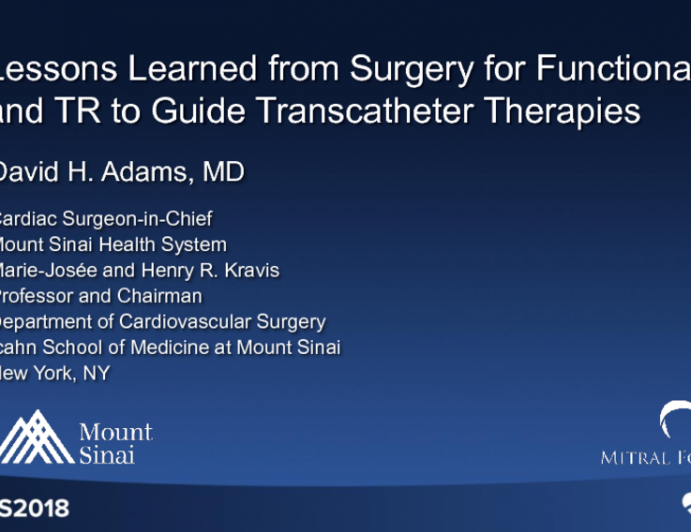 Lessons Learned From Surgery for Functional MR and TR to Guide Transcatheter Therapies