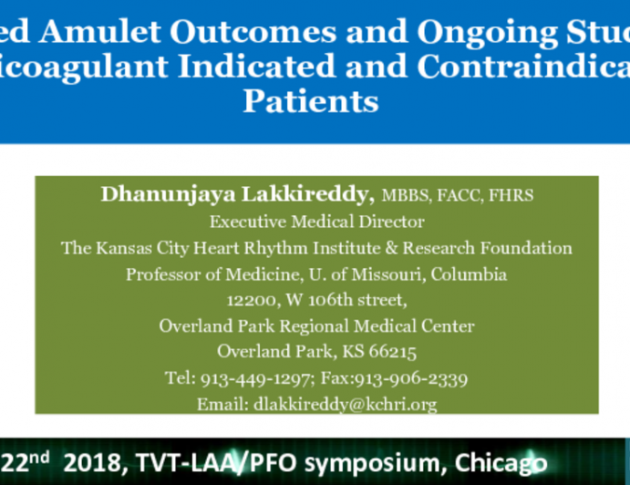 Updated Amulet Outcomes and Ongoing Studies in Anticoagulant Indicated and Contraindicated Patients