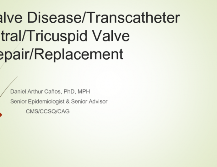 Valve Disease/Transcatheter Mitral/Tricuspid Valve Repair/Replacement 