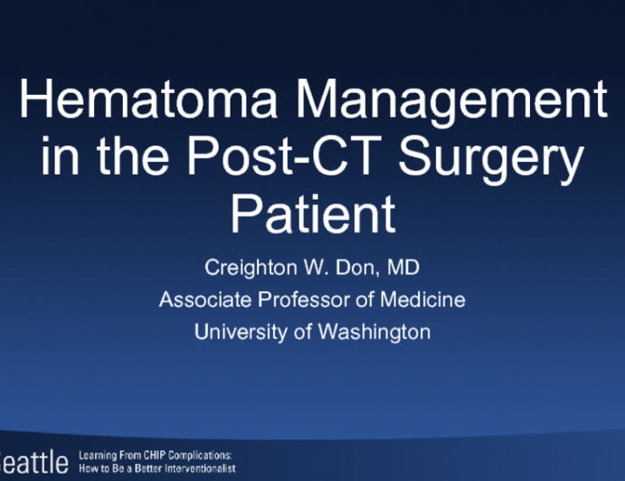 Hematoma Management in the Post-CT Surgery Patient