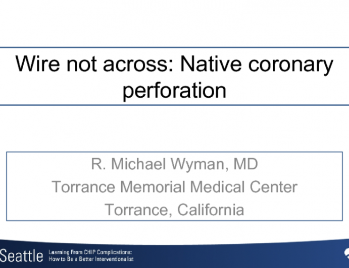 Wire not across: Native coronary perforation