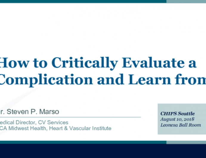 How to Critically Evaluate a Complication and Learn from it