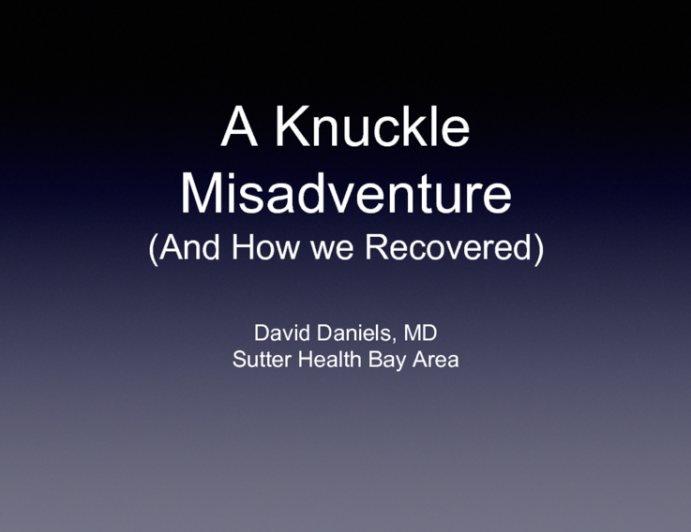 A Knuckle Misadventure  (And How we Recovered)