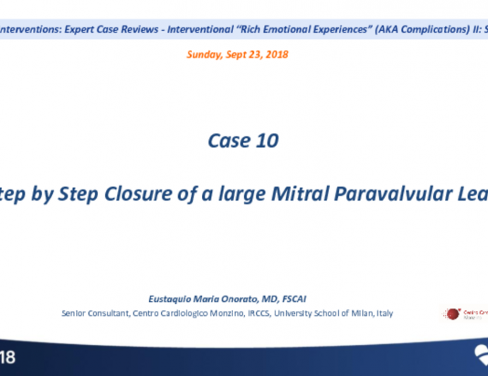 Case #10: Step-by-Step Closure of a Large Mitral Paravalvular Leak