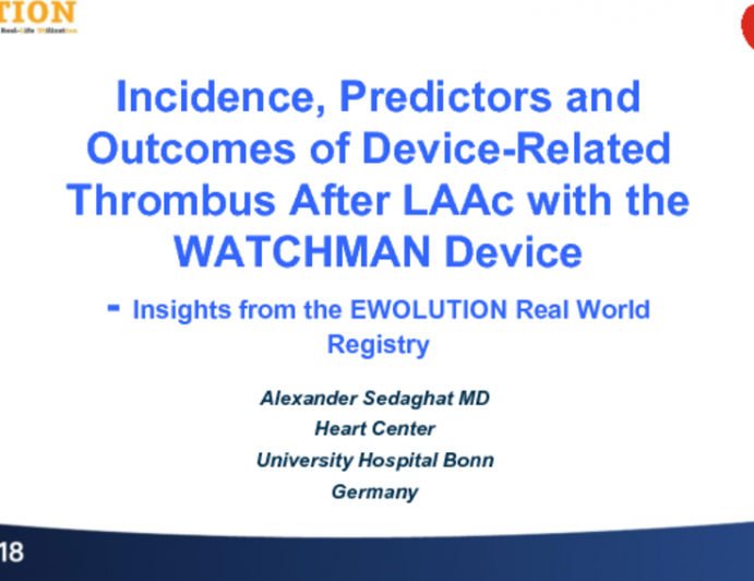 TCT-102: Incidence, Predictors and Outcomes of Device-Related Thrombus After Left Atrial Appendage Closure With The WATCHMAN Device. Insights From the EWOLUTION Real World Registry
