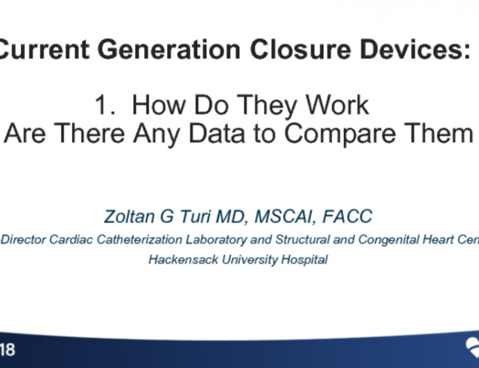 Current Generation Closure Devices – How Do They Work, Are There Any Data to Compare Them?