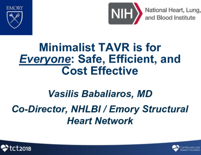 Minimalist TAVR for EVERYONE: Safe, Efficient, and Cost-Effective