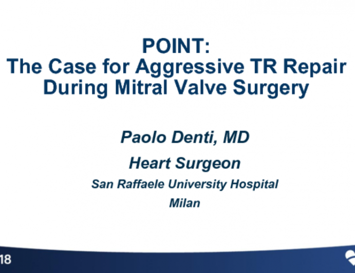 POINT: The Case for Aggressive TR Repair During Mitral Valve Surgery