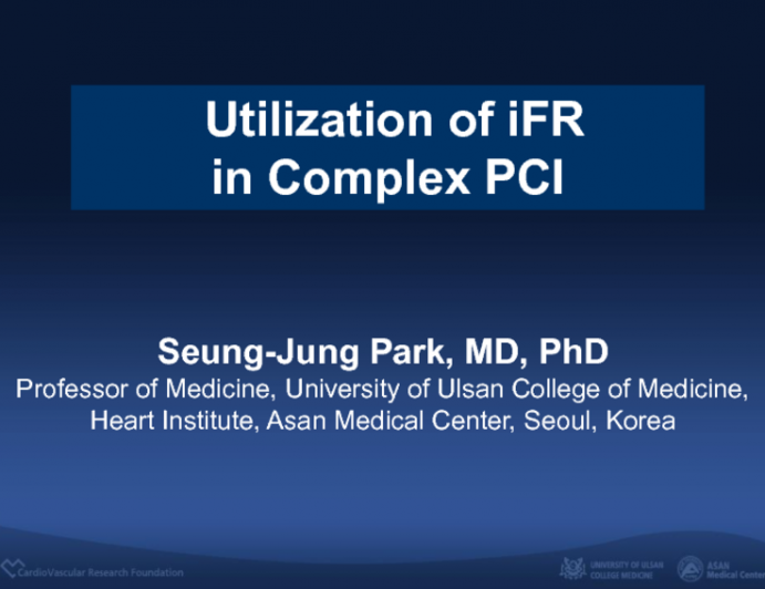 Physiology Case Vignette #5: Utilization of iFR in Complex PCI