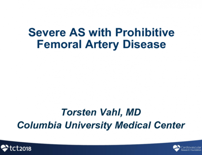 #2 Manage that… Severe AS with Prohibitive Femoral Artery Disease - Case Presentation