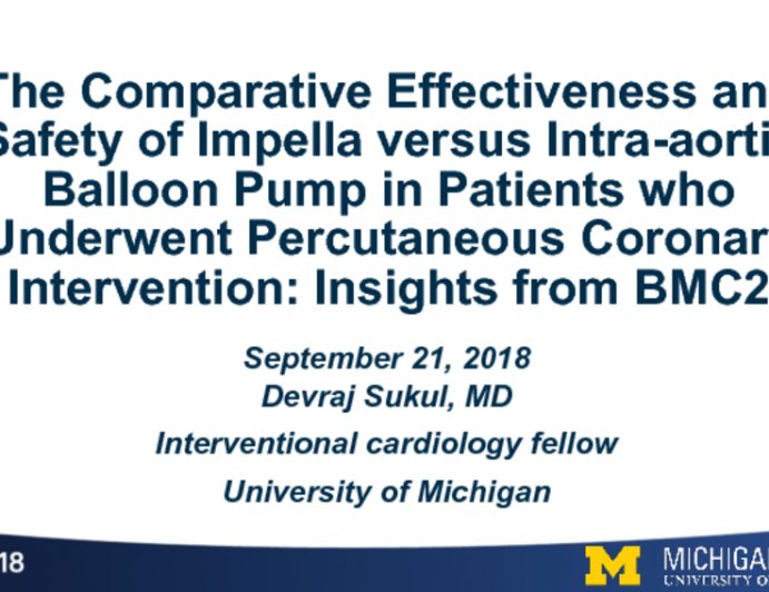 TCT-81: The Comparative Effectiveness and Safety of Impella Versus Intra-Aortic Balloon Pump in Patients who Underwent Percutaneous Coronary Intervention: Insights from the Blue Cross Blue Shield of Michigan Cardiovascular Consortium (BMC2)