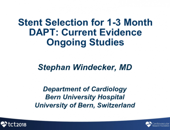Stent Selection for 1-3 Month DAPT: Current Evidence, Ongoing Studies