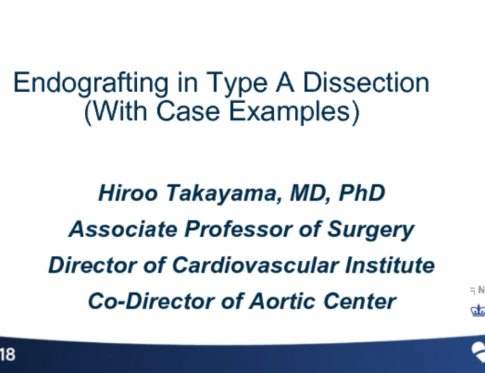 Endografting in Type A Dissection (With Case Examples)