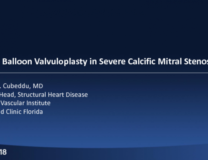 Case #5: Mitral Valvuloplasty in a Patient With Severe Mitral Stenosis From Mitral Annular Calcification