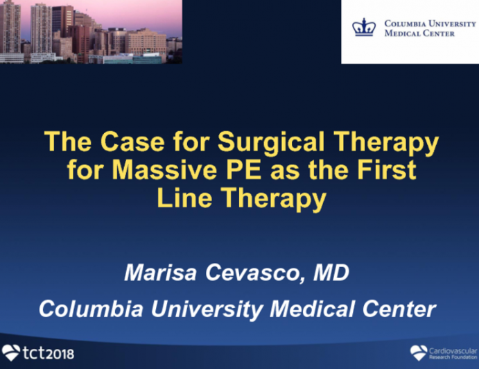 The Case for Surgical Therapy for Massive PE as the First-line Therapy!