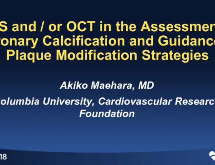 IVUS and/or OCT in the Assessment of Coronary Calcification and Guidance of Plaque Modification Strategies