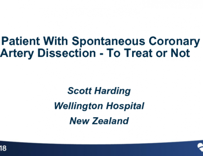 Australia Presents: A Patient With Spontaneous Coronary Artery Dissection - To Treat or Not