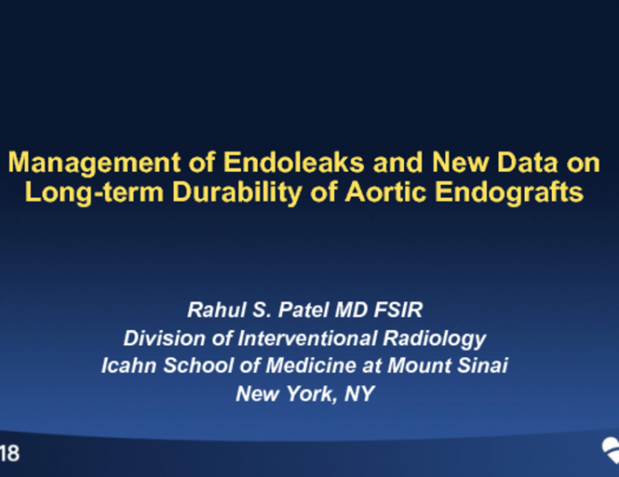 Management of Endoleaks and New Data on Long-term Durability of Aortic Endografts