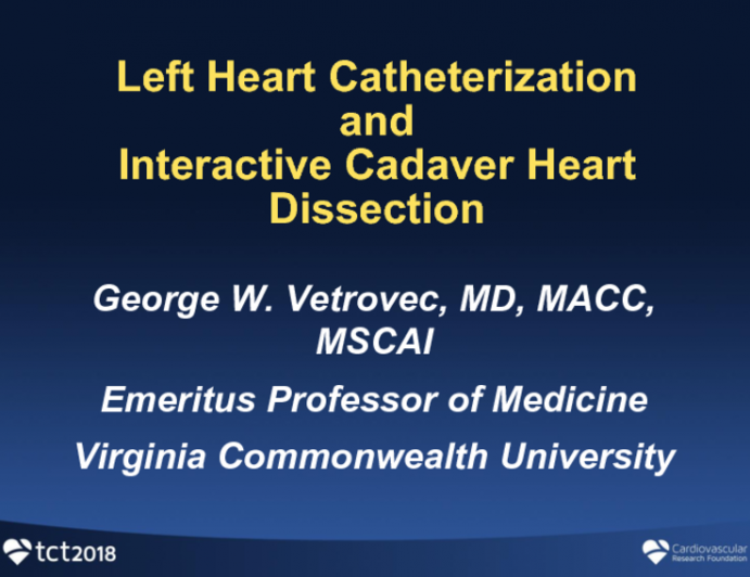 Left Heart Catheterization with Interactive Cadaver Heart Dissection