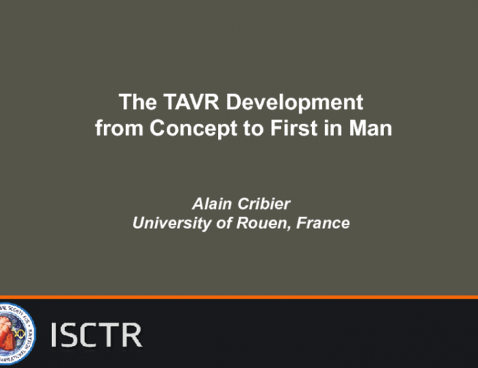 The TAVR Development from Concept to First in Man