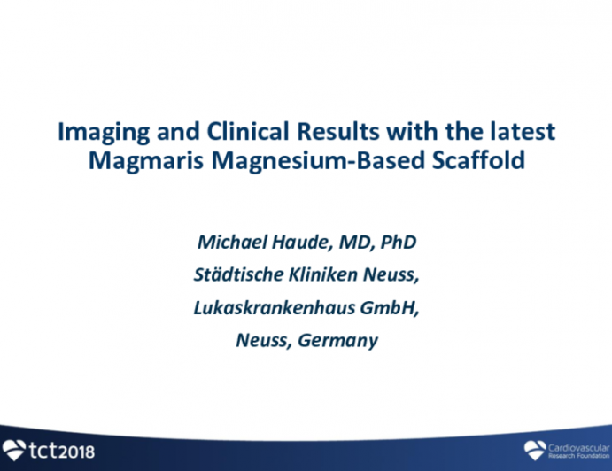 Imaging and Clinical Results With the Latest Magmaris Magnesium-Based Scaffold