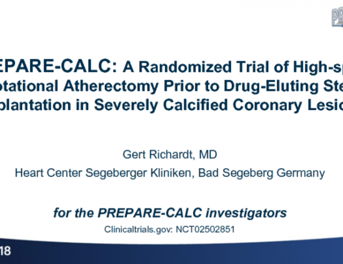 PREPARE-CALC: A Randomized Trial of High-speed Rotational Atherectomy Prior to Drug-Eluting Stent Implantation in Severely Calcified Coronary Lesions