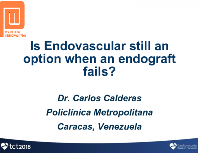 Case 4 From Venezuela: Is Endovascular Treatment Still an Option When EVAR Fails?