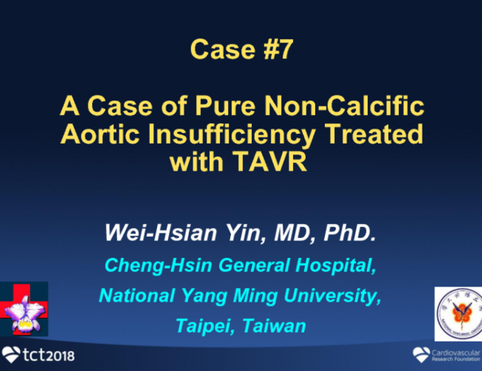 Case #7: A Case of Pure Non-Calcific Aortic Insufficiency Treated With TAVR