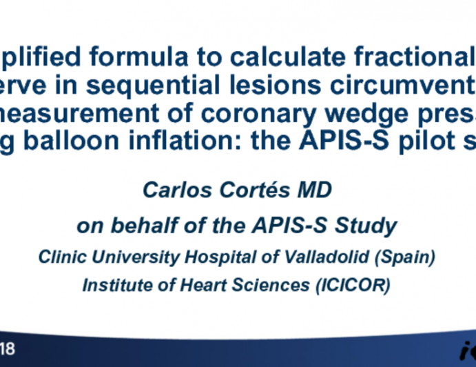 TCT-95: A Simplified Formula to Calculate Fractional Flow Reserve in Sequential Lesions Circumventing the Measurement of Coronary Wedge Pressure During Balloon Inflation: the APIS-S pilot study