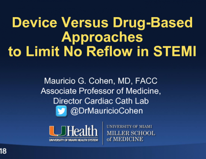 Device Versus Drug-Based Approaches to Limit No Reflow In STEMI