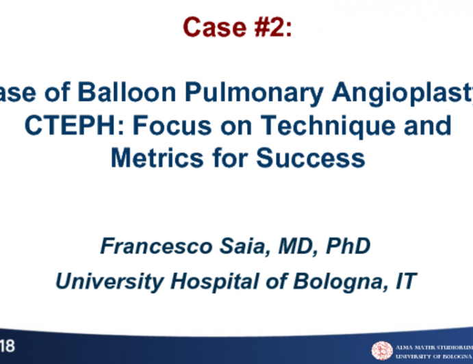 Case #2: A Case of Balloon Pulmonary Angioplasty for CTEPH: Focus on Technique and Metrics for Success