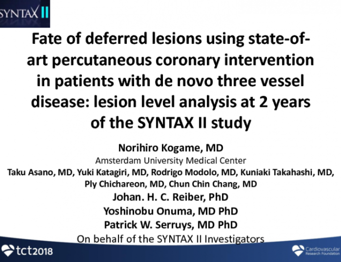 TCT-8: Fate Of Deferred Lesions Using State-Of-Art Percutaneous Coronary Revascularization In Patients With De Novo Three Vessel Disease: Lesion Level Analysis At 2 Years Of The SYNTAX II Study