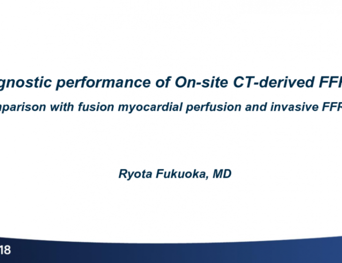 TCT-37: Diagnostic Performance of On-Site CT-Derived FFR. Comparison With Fusion Myocardial Perfusion and Invasive FFR