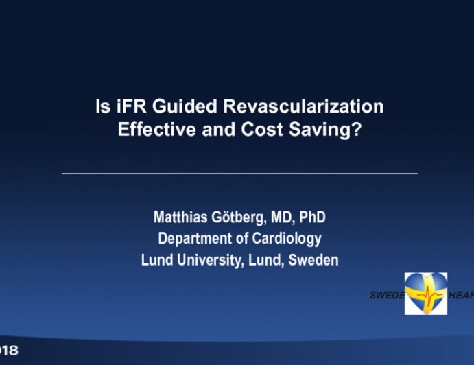 Is iFR Guided Revascularization Effective and Cost Saving?