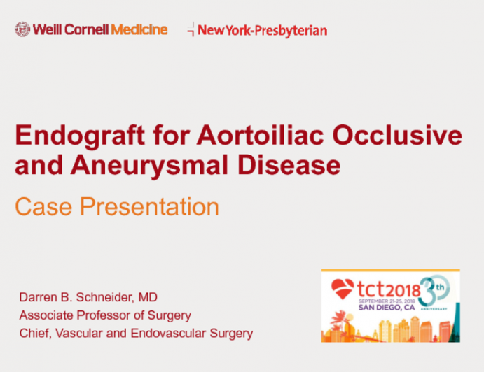 Case Presentation: Endograft for Aortoiliac Occlusive and Aneurysmal Disease
