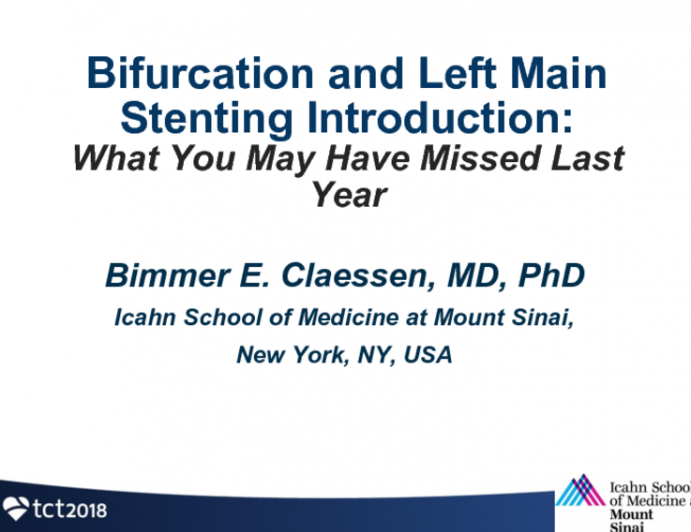 Bifurcation and Left Main Stenting Introduction: What You May Have Missed in the Last Year