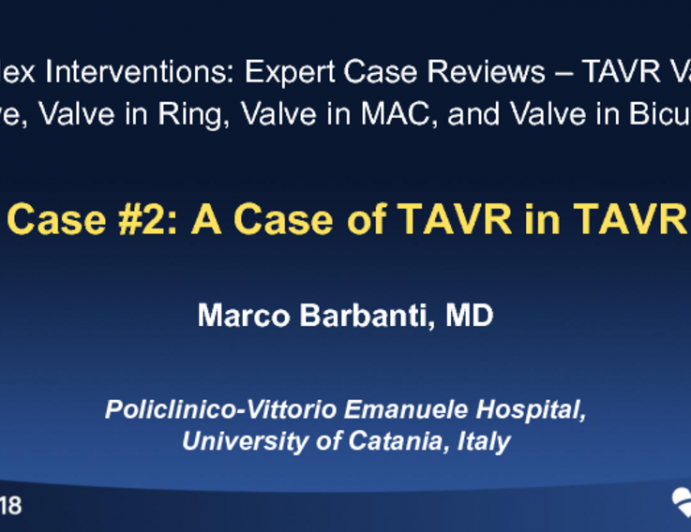 Case #2: A Case of TAVR in TAVR
