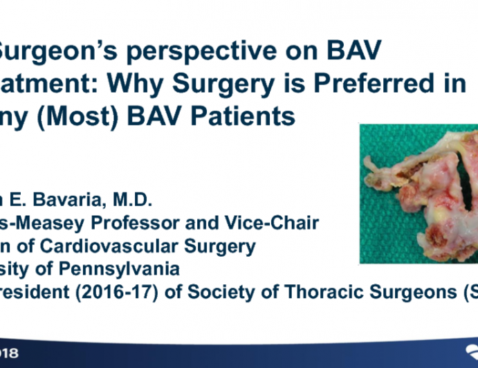A Surgeon's Perspective on BAV Treatment: Why Surgery is Preferred in Many (Most) BAV Patients