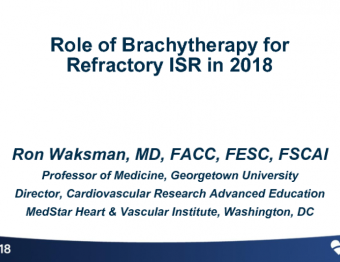 Role of Brachytherapy for Refractory ISR in 2018