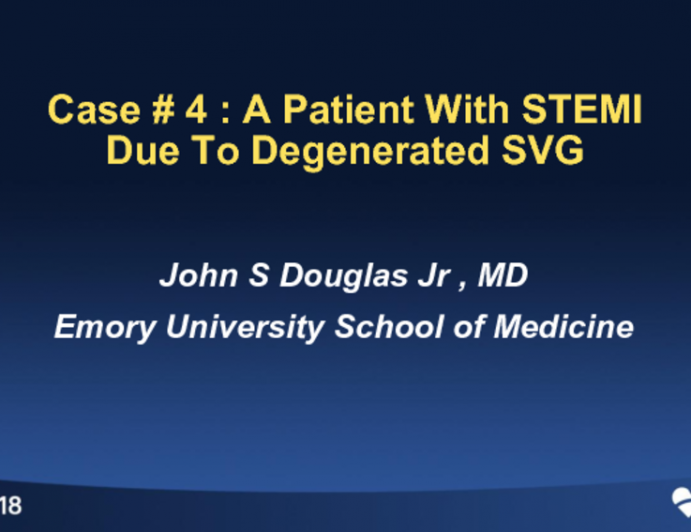 Case #4: A Patient With STEMI Due to a Severely Degenerated Saphenous Vein Graft