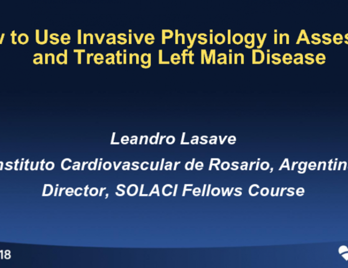 How to Use Invasive Physiology in Assessing and Treating Left Main Disease