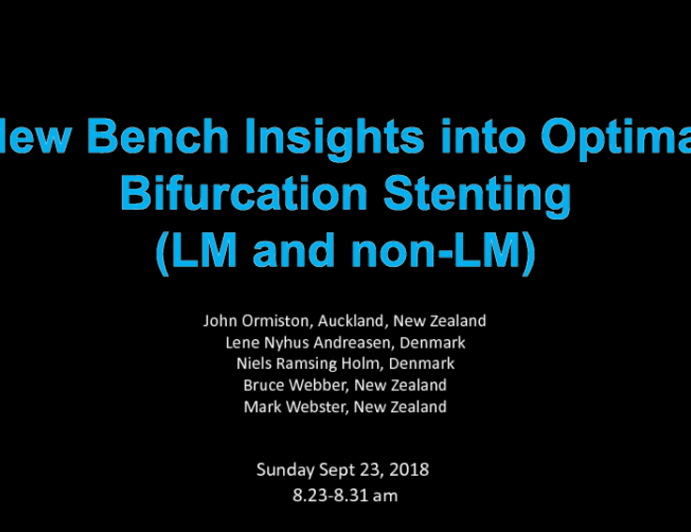 New Bench Insights Into Optimal Bifurcation Stenting (LM and Non-LM)