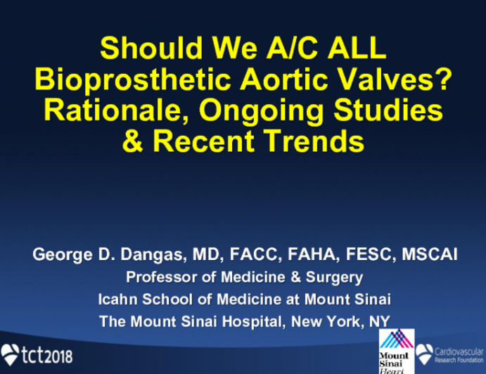 Should We Anticoagulate “All” Bioprosthetic Aortic Valves? Rationale, Ongoing Studies, and Recent Trends