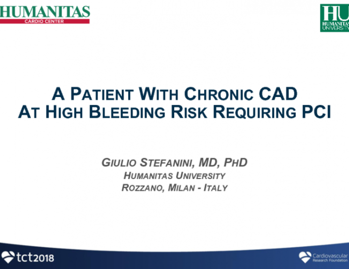 Case #2 Introduction: A Patient With Chronic CAD At High Bleeding Risk Requiring PCI