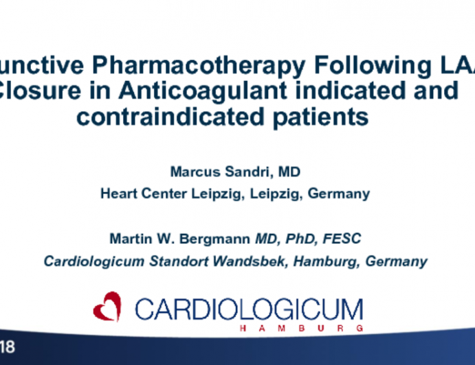 Adjunctive Pharmacology Following LAA Closure in Anticoagulant Indicated and Contraindicated Patients